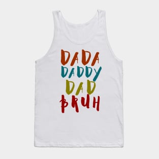 dada daddy dad bruh father's day funny t-shirt Tank Top